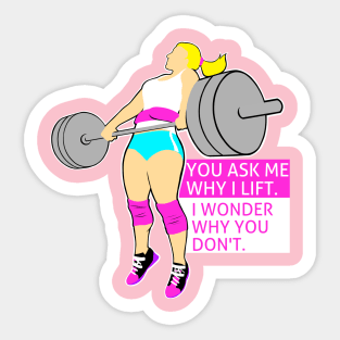 Why I lift Sticker